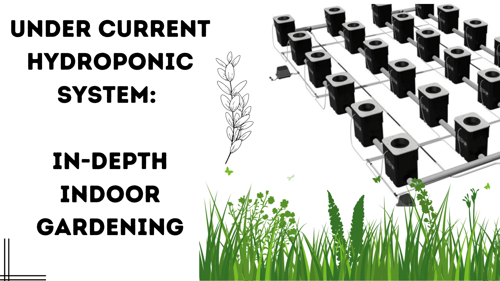 Under Current Hydroponic system